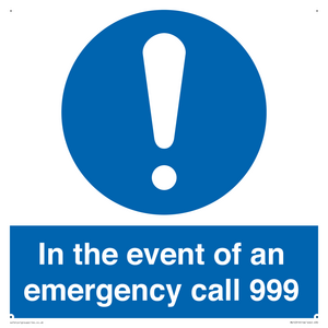 In the event of an emergency call 999